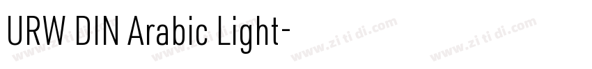 URW DIN Arabic Light字体转换 URW DIN Arabic Light字体转换